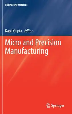 Micro e produzione di precisione - Micro and Precision Manufacturing