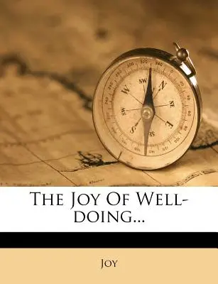 La gioia di fare bene... - The Joy of Well-Doing...