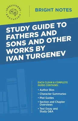 Guida allo studio di Padri e figli e altre opere di Ivan Turgenev - Study Guide to Fathers and Sons and Other Works by Ivan Turgenev