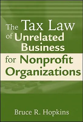 La legge fiscale sulle attività non correlate per le organizzazioni non profit - The Tax Law of Unrelated Business for Nonprofit Organizations