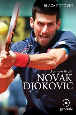 Biografia di Novak Djokovic - A biografia de Novak Djokovic