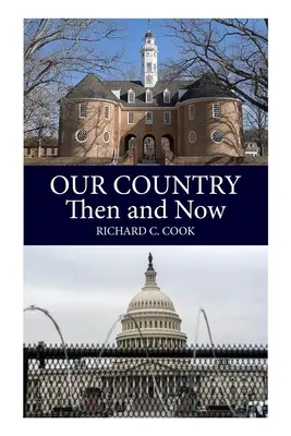 Il nostro Paese, allora e oggi - Our Country, Then and Now