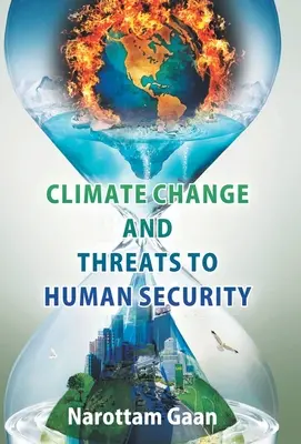 Il cambiamento climatico e le minacce alla sicurezza umana - Climate Change And Treats To Human Security