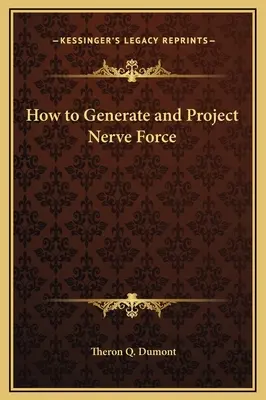 Come generare e proiettare la forza nervosa - How to Generate and Project Nerve Force