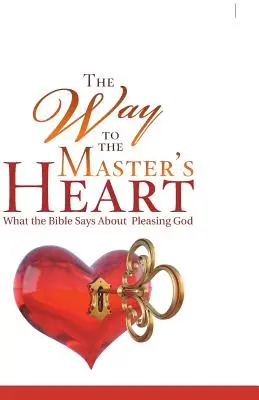 La via del cuore del Maestro: Cosa dice la Bibbia sul piacere a Dio - The Way to the Master's Heart: What the Bible Says About Pleasing God