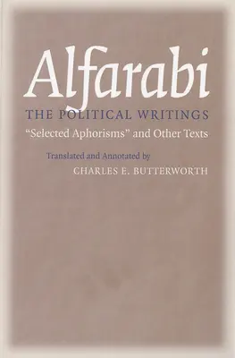 Gli scritti politici: Aforismi scelti e altri testi - The Political Writings: Selected Aphorisms and Other Texts