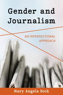 Genere e giornalismo: Un approccio intersezionale - Gender and Journalism: An Intersectional Approach
