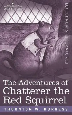 Le avventure di Chatterer lo scoiattolo rosso - The Adventures of Chatterer the Red Squirrel