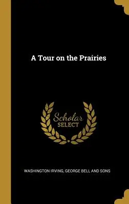 Un giro nelle praterie - A Tour on the Prairies