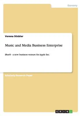 Impresa commerciale di musica e media: iBus(R) - una nuova iniziativa commerciale per Apple Inc. - Music and Media Business Enterprise: iBus(R) - a new business venture for Apple Inc.
