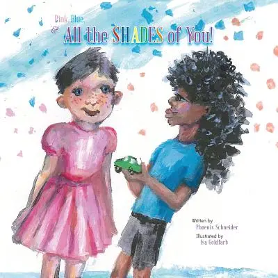 Rosa, blu e tutte le sfumature di te! - Pink, Blue, & All the Shades of You!