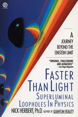 Più veloce della luce: Le lacune superluminali della fisica - Faster Than Light: Superluminal Loopholes in Physics