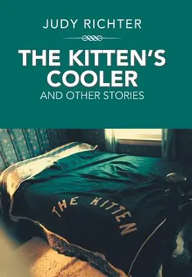 La borsa frigo del gattino: E altre storie - The Kitten'S Cooler: And Other Stories
