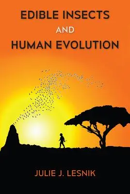 Insetti commestibili ed evoluzione umana - Edible Insects and Human Evolution