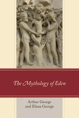 La mitologia dell'Eden - The Mythology of Eden