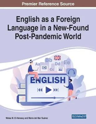 L'inglese come lingua straniera in un nuovo mondo post-pandemico - English as a Foreign Language in a New-Found Post-Pandemic World