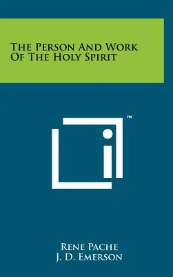 La persona e l'opera dello Spirito Santo - The Person And Work Of The Holy Spirit