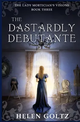 La debuttante scellerata - The Dastardly Debutante