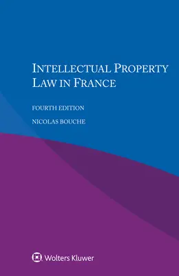 Diritto della proprietà intellettuale in Francia - Intellectual Property Law in France
