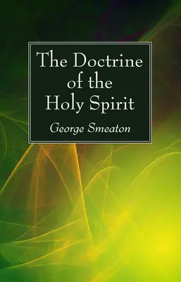 La dottrina dello Spirito Santo - The Doctrine of the Holy Spirit
