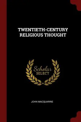 Il pensiero religioso del XX secolo - Twentieth-Century Religious Thought