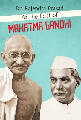 Ai piedi del Mahatma Gandhi - At the Feet of Mahatma Gandhi