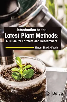 Introduzione ai più recenti metodi vegetali: Guida per agricoltori e ricercatori - Introduction to the Latest Plant Methods: A Guide for Farmers and Researchers