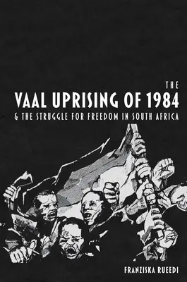 La rivolta del Vaal del 1984 e la lotta per la libertà in Sudafrica - The Vaal Uprising of 1984 & the Struggle for Freedom in South Africa