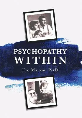 La psicopatia all'interno - Psychopathy Within