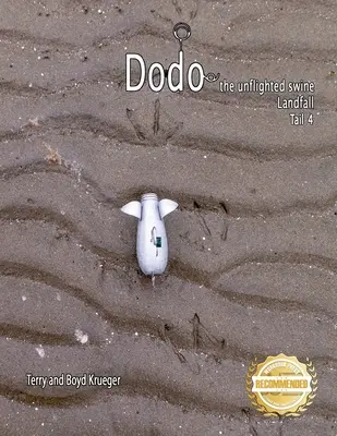 Dodo, il maiale non volato: Approdo Coda 4 - Dodo the unflighted swine: Landfall Tail 4