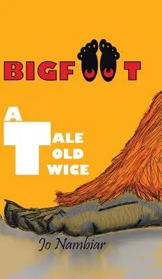 Bigfoot: Una storia raccontata due volte - Bigfoot: A Tale Told Twice