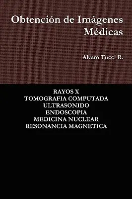 Ottenimento di immagini digitali - Obtencin de Imgenes Mdicas