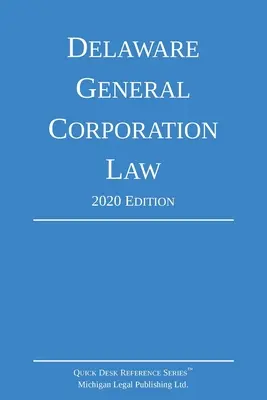 Legge generale sulle società del Delaware; edizione 2020 - Delaware General Corporation Law; 2020 Edition
