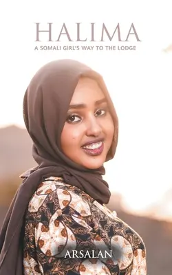 Halima: La strada di una ragazza somala verso la loggia - Halima: A Somali Girl's Way to the Lodge