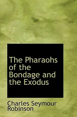 I faraoni della schiavitù e dell'esodo - The Pharaohs of the Bondage and the Exodus