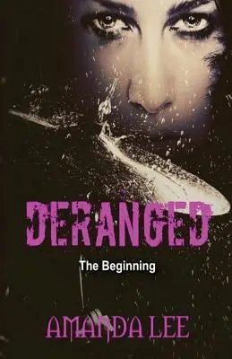 Deranged: L'inizio - Deranged: The Beginning