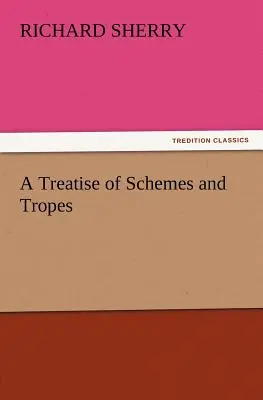 Trattato di schemi e tropi - A Treatise of Schemes and Tropes