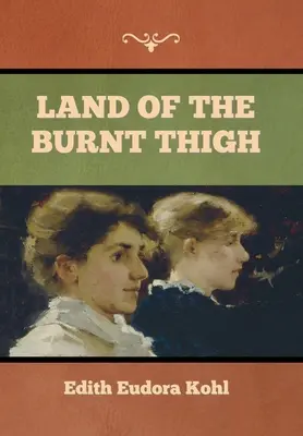 Il paese della coscia bruciata - Land of the Burnt Thigh