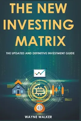 La nuova matrice di investimento - The New Investing Matrix