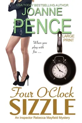 Four O'Clock Sizzle [Large Print]: Un mistero dell'ispettore Rebecca Mayfield - Four O'Clock Sizzle [Large Print]: An Inspector Rebecca Mayfield Mystery