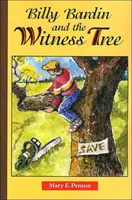 Billy Bardin e l'albero dei testimoni - Billy Bardin and the Witness Tree