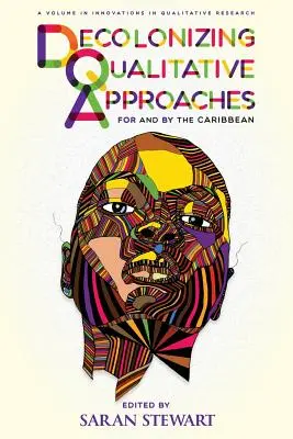 Approcci qualitativi decolonizzanti per e dai Caraibi - Decolonizing Qualitative Approaches for and by the Caribbean