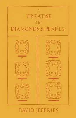 Un trattato sui diamanti e le perle - A Treatise on Diamonds & Pearls