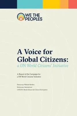 Una voce per i cittadini globali: Un'iniziativa delle Nazioni Unite per i cittadini del mondo - A Voice for Global Citizens: A UN World Citizens' Initiative