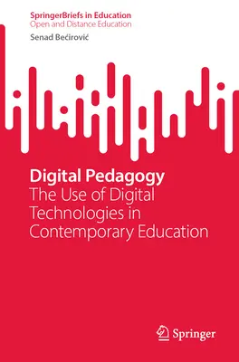 Pedagogia digitale: L'uso delle tecnologie digitali nell'educazione contemporanea - Digital Pedagogy: The Use of Digital Technologies in Contemporary Education