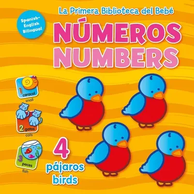 La Primera Biblioteca del Beb Numeros (La prima biblioteca del bambino - Numeri in spagnolo) - La Primera Biblioteca del Beb Numeros (Baby's First Library-Numbers Spanish)
