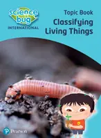 Science Bug: Classificare gli esseri viventi Libro tematico - Science Bug: Classifying living things Topic Book