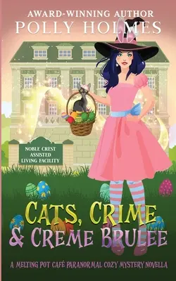 Gatti, crimini e creme brulee - Cats, Crime & Creme Brulee
