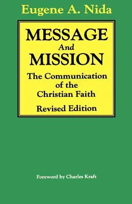 Messaggio e missione: La comunicazione della fede cristiana Edizione riveduta - Message and Mission: The Communication of the Christian Faith Revised Edition