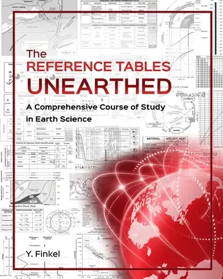 Le tavole di riferimento scoperte: Un corso di studi completo sulle scienze della Terra - The Reference Tables Unearthed: A Comprehensive Course of Study in Earth Science